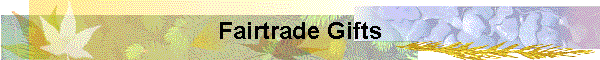 Fairtrade Gifts